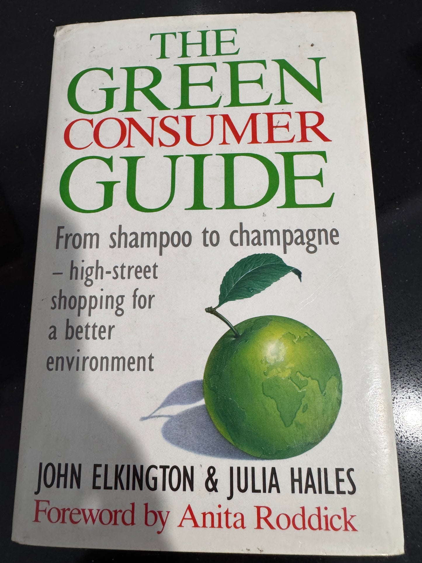 The Green Consumer Guide- Elkington & Hailes