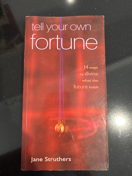 Tell Your Own Fortune