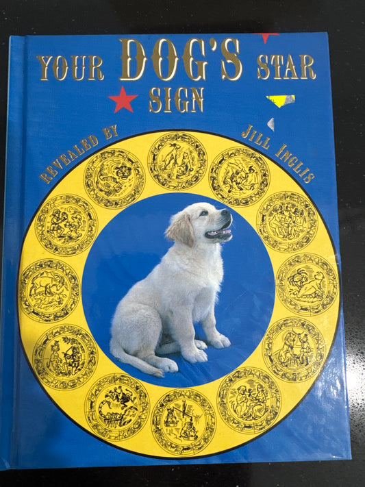 Your Dog's Star Sign- INGLIS -RARE