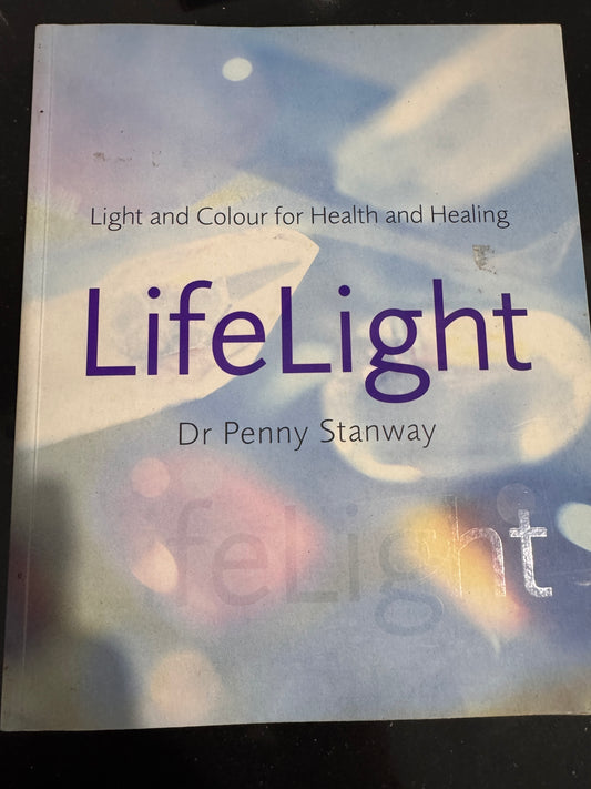 LifeLight: Light and Colour for Health and Healing- Dr Penny Stanway