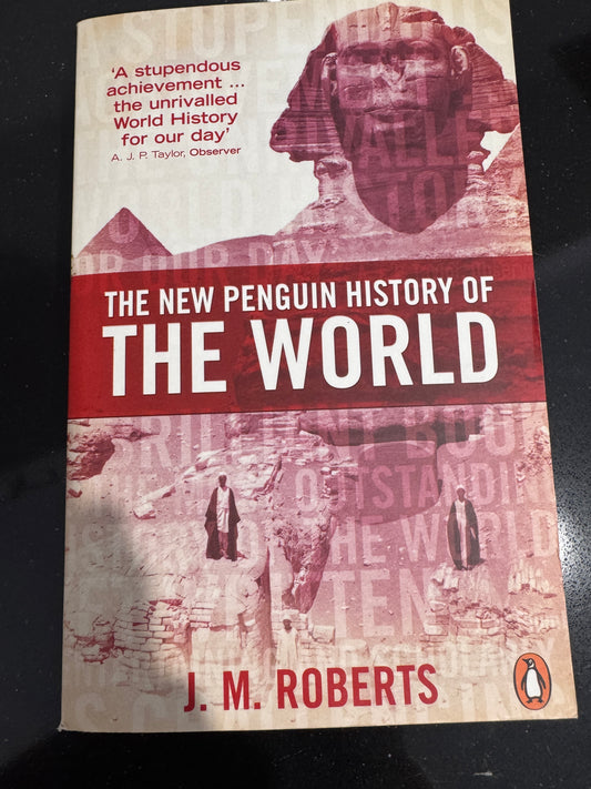 The New Penguin History of the World- J.M. Roberts