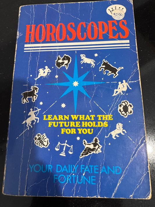 Horoscopes: Learn What the Future Holds for You 1987 Edition