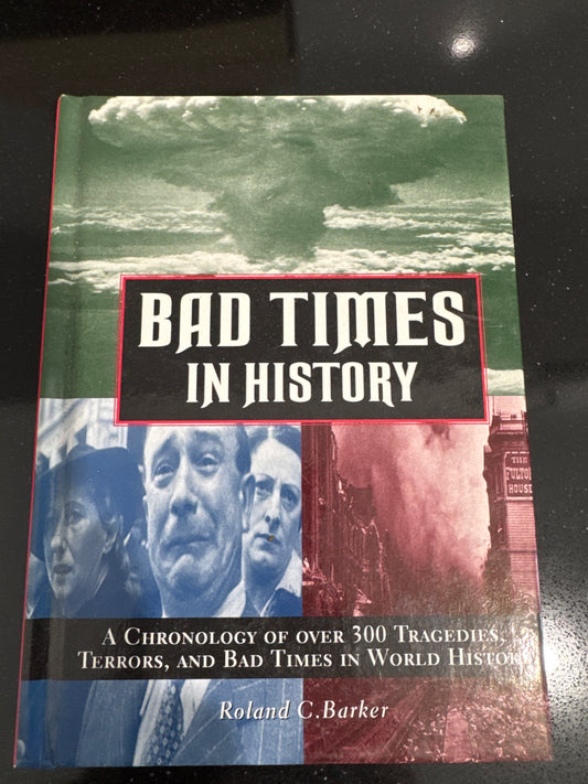 Bad Times in History