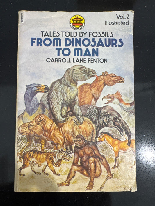 Tales Told by Fossils: From Dinosaurs to Man