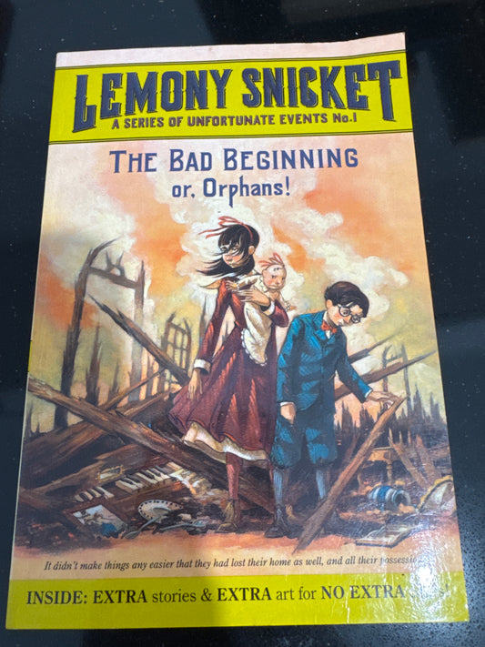 Lemony Snicket The Bad Beginning or, Orphans!