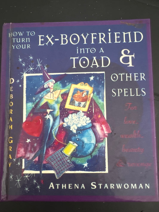 Turn Your Ex-Boyfriend Into a Toad