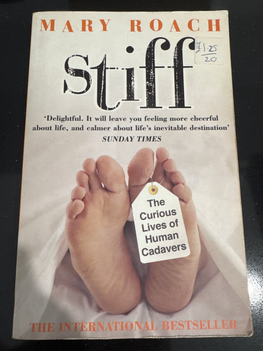 Stiff: The Curious Lives of Human Cadavers